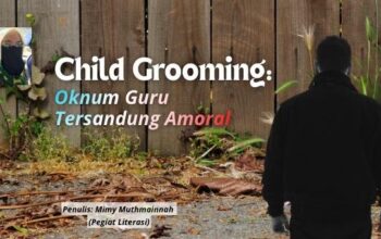 Child grooming: oknum guru tersandung amoral