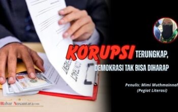 Korupsi Terungkap, Demokrasi Tak Bisa Diharap