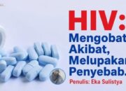 HIV: Mengobati Akibat, Melupakan Penyebab